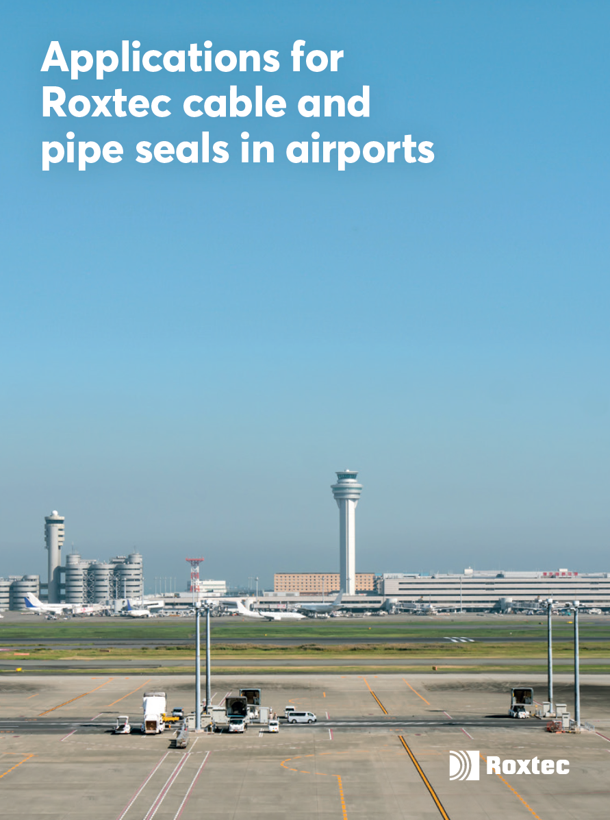 Applications for Roxtec cable and pipe seals in airports
