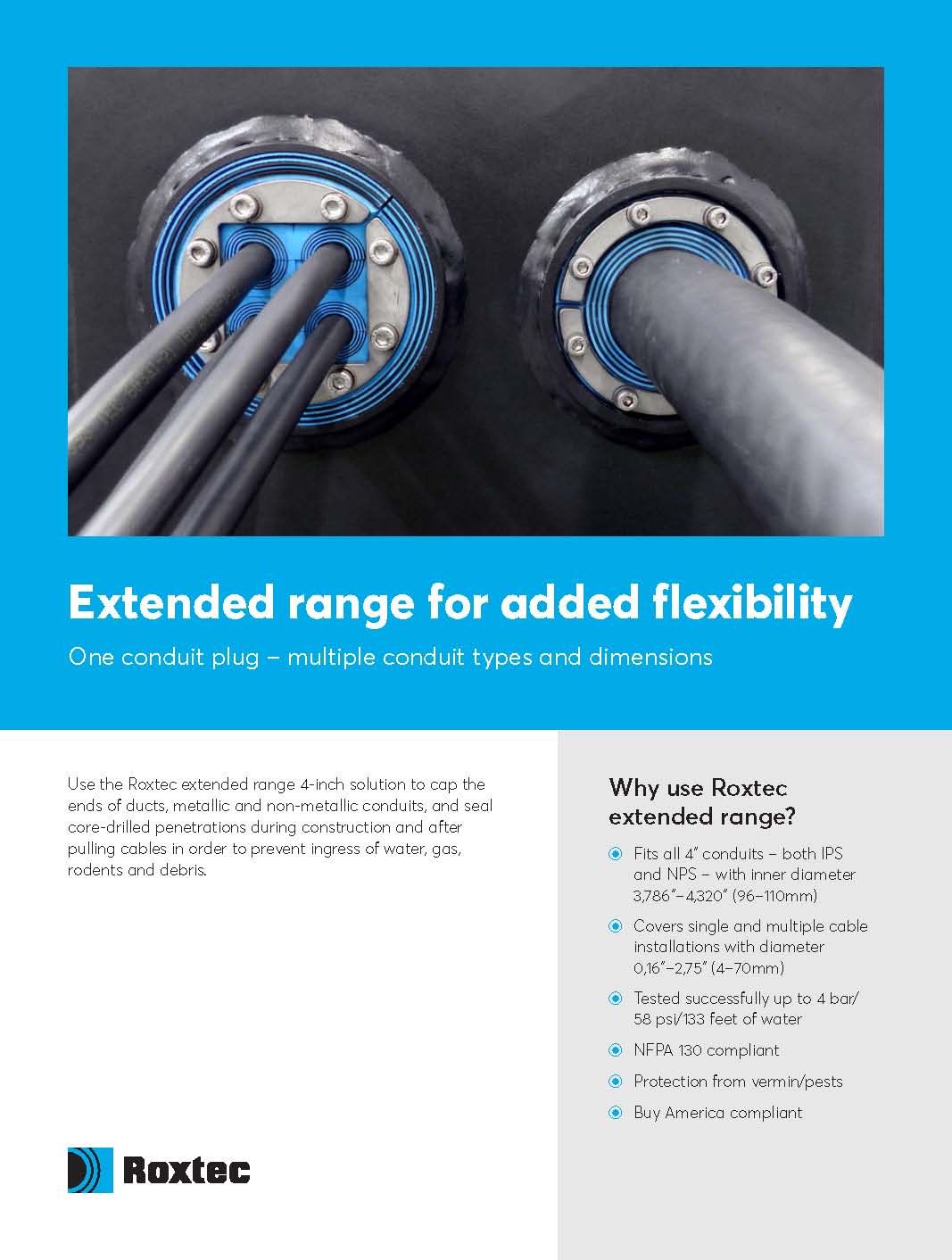 Extended range for added flexibility