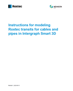 Instructions for modeling Roxtec transits for cables and pipes in Intergraph Smart 3D